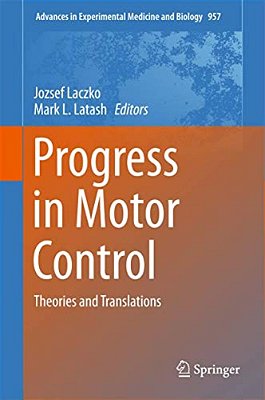 Progress In Motor Control: Theories And Translations-..