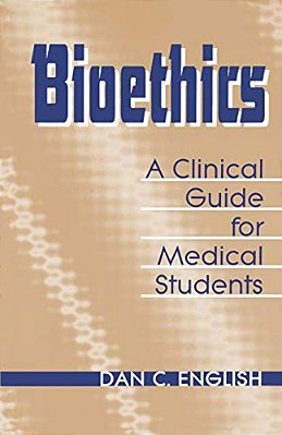 Bioethics Clinical Guide Medical Students-..