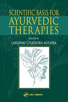 Scientific Basis For Ayurvedic Therapies-..