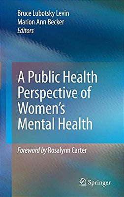 A Public Health Perspective Of Women's Mental Health-..