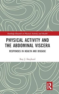 Physical Activity And The Abdominal Viscera: Responses In Health And Disease-..