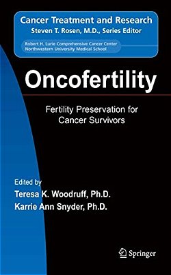 Oncofertility: Fertility Preservation For Cancer Survivors-..