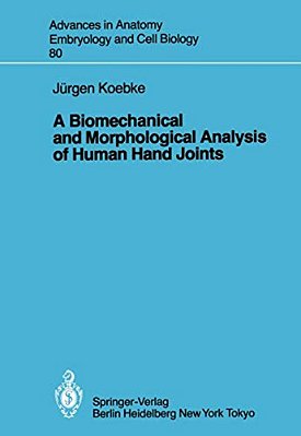 A Biomechanical And Morphological Analysis Of Human Hand Joints-..