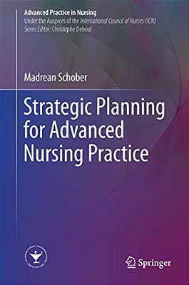 Strategic Planning For Advanced Nursing Practice-..