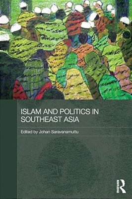 Islam And Politics In Southeast Asia-..
