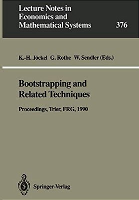 Bootstrapping And Related Techniques: Proceedings Of An International Conference, Held In Trier, Frg, June 4-8, 1990-..