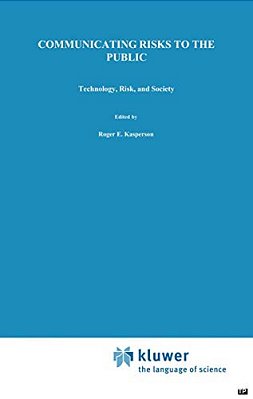 Communicating Risks To The Public: International Perspectives-..