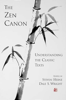 The Zen Canon: Understanding The Classic Texts-..