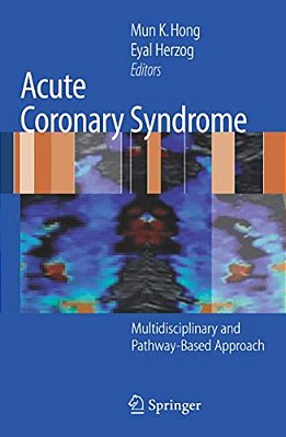 Acute Coronary Syndrome: Multidisciplinary And Pathway-Based Approach-..