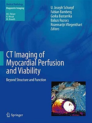 Ct Imaging Of Myocardial Perfusion And Viability: Beyond Structure And Function-..