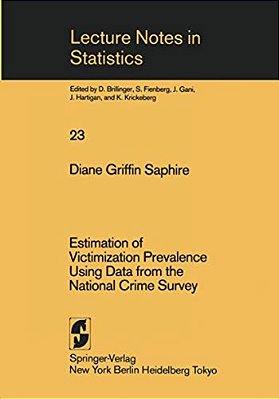 Estimation Of Victimization Prevalence Using Data From The National Crime Survey-..