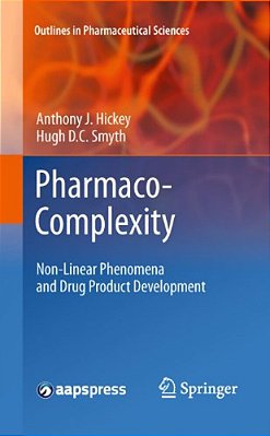 Pharmaco-Complexity: Non-Linear Phenomena And Drug Product Development-..