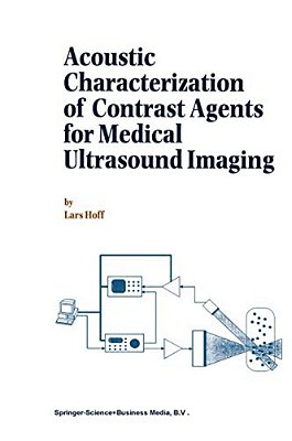Acoustic Characterization Of Contrast Agents For Medical Ultrasound Imaging-..