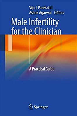 Male Infertility For The Clinician: A Practical Guide-..