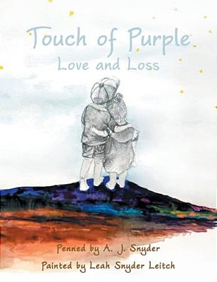 Touch Of Purple: Love And Loss-..