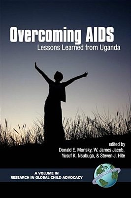 Overcoming Aids: Lessons Learned From Uganda (Hc)-..
