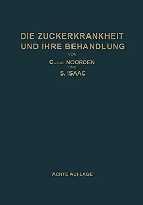 Die Zuckerkrankheit Und Ihre Behandlung-..