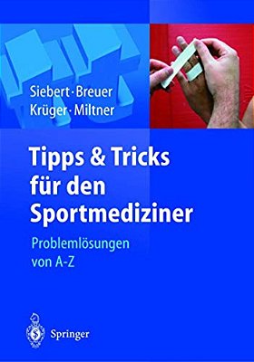 Tipps Und Tricks Für Den Sportmediziner: Problemlösungen Von A-z-..