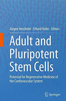 Adult And Pluripotent Stem Cells: Potential For Regenerative Medicine Of The Cardiovascular System-..