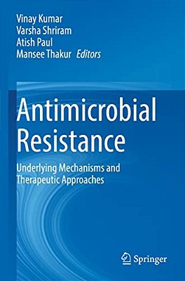 Antimicrobial Resistance: Underlying Mechanisms And Therapeutic Approaches-..