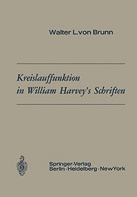 Kreislauffunktion In William Harvey's Schriften-..