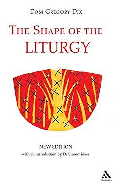The Shape Of The Liturgy, New Edition-..