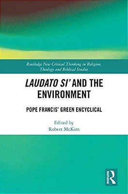 Laudato Si' And The Environment: Pope Francis' Green Encyclical-..