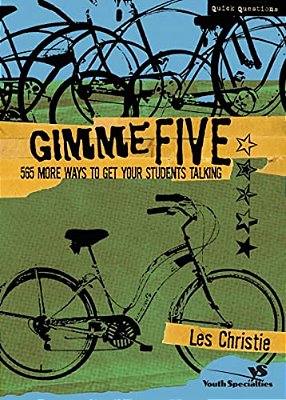 Gimme Five: 500 More Ways To Get Your Students Talking-..