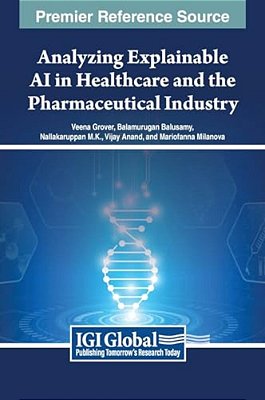 Analyzing Explainable Ai In Healthcare And The Pharmaceutical Industry-..