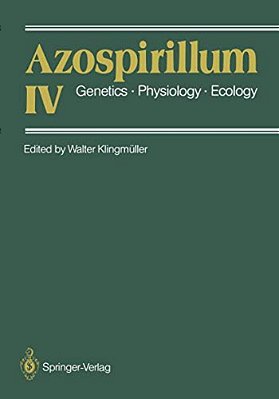 Azospirillum IV: Genetics - Physiology - Ecology-..
