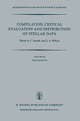 Compilation, Critical Evaluation And Distribution Of Stellar Data: Proceedings Of The International Astronomical Union Colloquium No. 35, Held At Stra-..