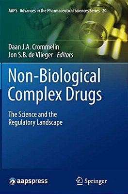 Non-Biological Complex Drugs: The Science And The Regulatory Landscape-..