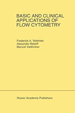 Basic And Clinical Applications Of Flow Cytometry: Proceeding Of The 24Th Annual Detroit Cancer Symposium Detroit, Michigan, USA - April 30, May 1 And-..