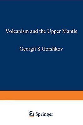 Volcanism And The Upper Mantle: Investigations In The Kurile Island Arc-..