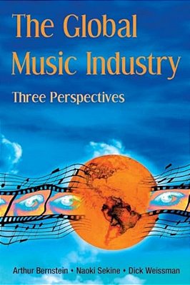The Global Music Industry: Three Perspectives-..