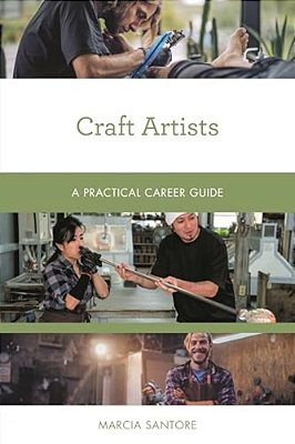 Craft Artists: A Practical Career Guide-..