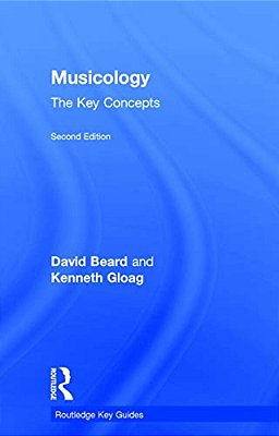 Musicology: The Key Concepts-..
