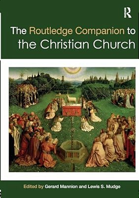The Routledge Companion To The Christian Church-..