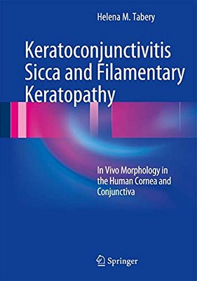 Keratoconjunctivitis Sicca And Filamentary Keratopathy: In Vivo Morphology In The Human Cornea And Conjunctiva-..