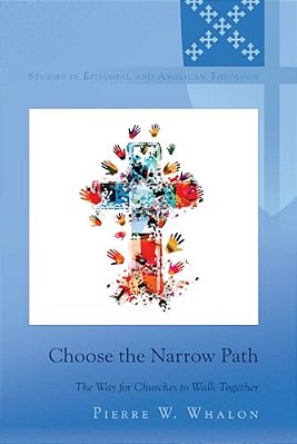 Choose The Narrow Path: The Way For Churches To Walk Together-..