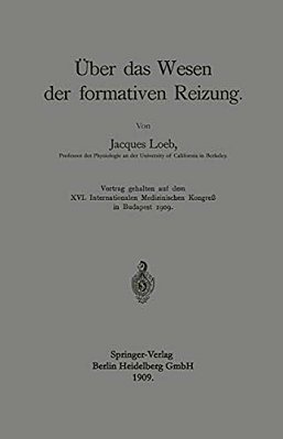 Über Das Wesen Der Formativen Reizung-..