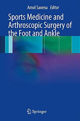 Sports Medicine And Arthroscopic Surgery Of The Foot And Ankle-..