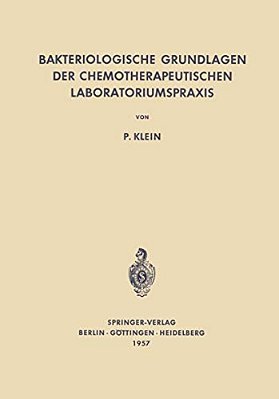 Bakteriologische Grundlagen Der Chemotherapeutischen Laboratoriumspraxis-..