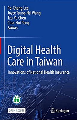 Digital Health Care In Taiwan: Innovations Of National Health Insurance-..