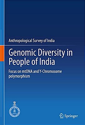 Genomic Diversity In People Of India: Focus On Mtdna And Y-Chromosome Polymorphism-..