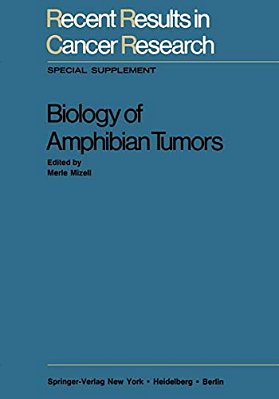 Biology Of Amphibian Tumors-..