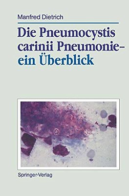 Die Pneumocystis Carinii Pneumonie-- Ein Überblick-..
