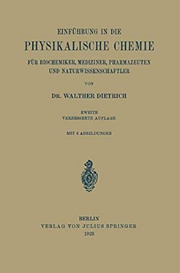 Einführung In Die Physikalische Chemie Für Biochemiker, Mediziner, Pharmazeuten Und Naturwissenschaftler-..