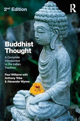 Buddhist Thought: A Complete Introduction To The Indian Tradition-..