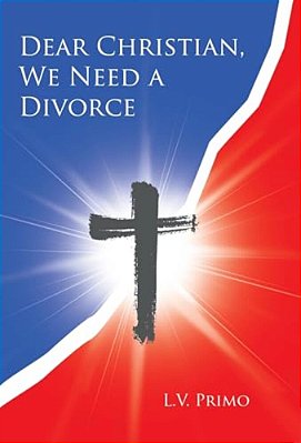 Dear Christian, We Need A Divorce-..